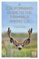 A Californian'S Guide To The Mammals Among Us