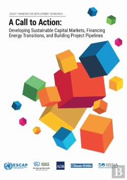 Bertrand.pt - A Call To Action: Developing Sustainable Capital Markets, Financing Energy Transitions, And Building Project Pipelines