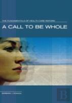 A Call To Be Whole