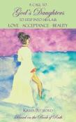 A Call To God'S Daughters To Step Into His L.A.B. Love Acceptance Beauty