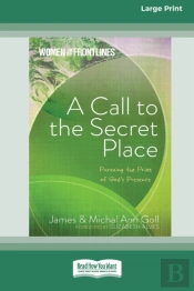A Call To The Secret Place