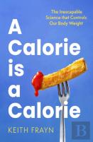 A Calorie Is A Calorie
