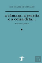 A câmara, a escrita e a coisa dita