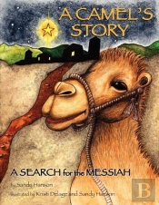 A Camel'S Story, A Search For The Messiah