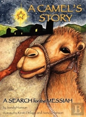 A Camel'S Story, A Search For The Messiah