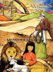 A Camel'S Story, My Father'S House