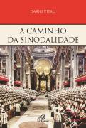 A Caminho da Sinodalidade