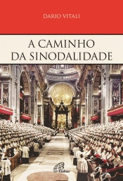 A Caminho da Sinodalidade