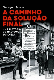 A Caminho da Solução Final
