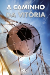 A Caminho Da Vitória