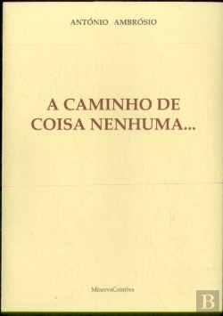 Bertrand.pt - A Caminho de Coisa Nenhuma...