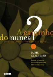 A Caminho do Nunca