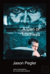 A Can Of Madness