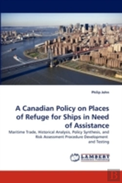 Bertrand.pt - A Canadian Policy On Places Of Refuge For Ships In Need Of Assistance