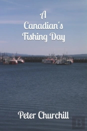 A Canadian'S Fishing Day