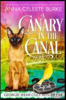 A Canary In The Canal Georgie Shaw Cozy Mystery #8
