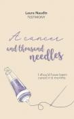 A Cancer And Thousand Needles