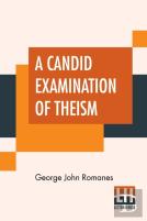 A Candid Examination Of Theism
