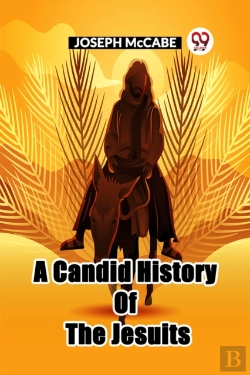Bertrand.pt - A Candid History Of The Jesuits