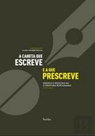 A Caneta que Escreve e a Que Prescreve