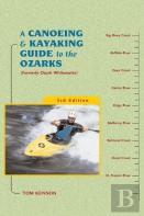 A Canoeing And Kayaking Guide To The Ozarks