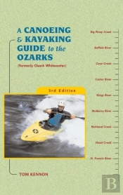 A Canoeing And Kayaking Guide To The Ozarks