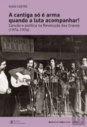 A Cantiga Só é Arma Quando a Luta Acompanhar!