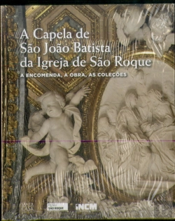 Bertrand.pt - A Capela de São João Batista da Igreja de São Roque: a encomenda, a obra, as coleções 