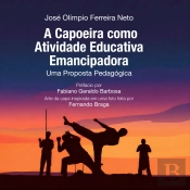 A Capoeira Como Atividade Educativa Emancipadora