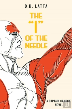 Bertrand.pt - A Captain Canuck Novel - Â€˜Iâ€™ Of The Needle