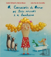 A Caracóis de Ouro, os Três Ursos e a Banheira