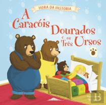 A Caracóis Dourados e os Três Ursos