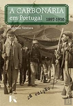 Bertrand.pt - A Carbonária em Portugal 1897-1910