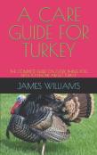A Care Guide For Turkey