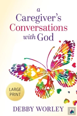 Bertrand.pt - A Caregiver'S Conversations With God
