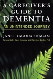 A Caregiver'S Guide To Dementia