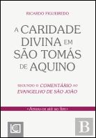 A Caridade Divina em São Tomás de Aquino