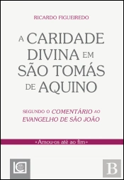 A Caridade Divina em São Tomás de Aquino