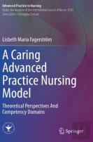 A Caring Advanced Practice Nursing Model