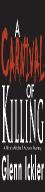 A Carnival Of Killing Volume 1