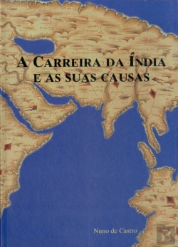 Bertrand.pt - A Carreira da Índia e as suas Causas