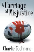 A Carriage Of Misjustice