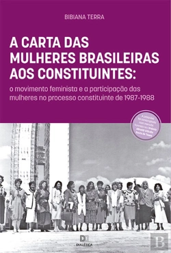 Bertrand.pt - A Carta Das Mulheres Brasileiras Aos Constituintes