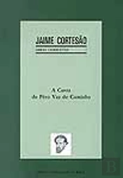 A Carta de Pêro Vaz de Caminha - Vol. VII