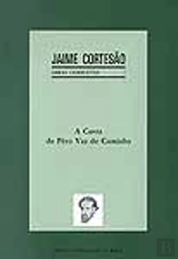 Bertrand.pt - A Carta de Pêro Vaz de Caminha - Vol. VII