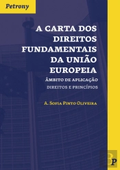 A Carta dos Direitos Fundamentais da União Europeia