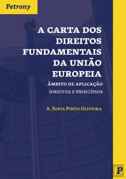 Bertrand.pt - A Carta dos Direitos Fundamentais da União Europeia