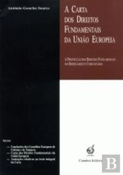A Carta dos Direitos Fundamentais da União Europeia