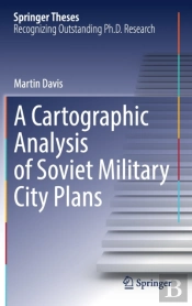A Cartographic Analysis Of Soviet Military City Plans
