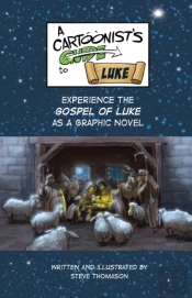 A Cartoonist'S Guide To The Gospel Of Lu